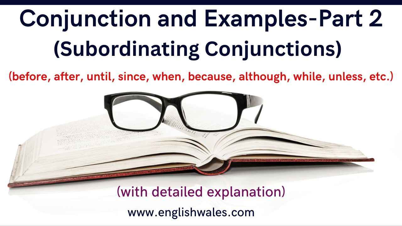 Conjunction and Examples- Part 2 - englishwales.com